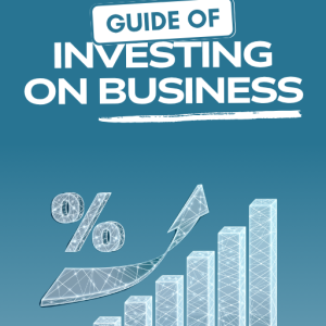 Guide of Investing on Business